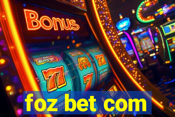 foz bet com